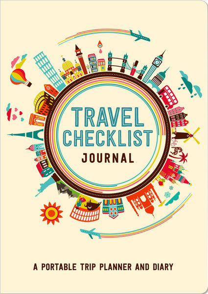 Travel Checklist Journal: A Portable Trip Planner