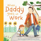 When Daddy Goes to Work