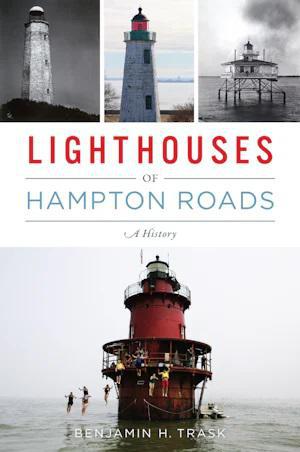 Lighthouses of Hampton Roads