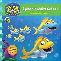 Splash & Bubbles: Splash's Swim School